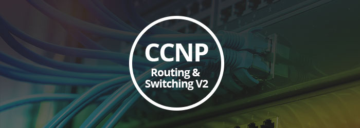 CCNP-Routing-&-Switching-V2