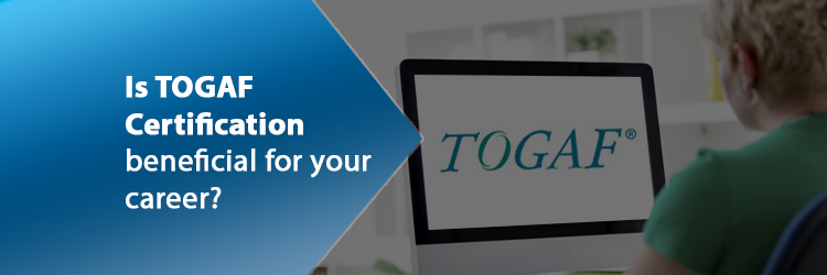 togaf-certification-is-beneficial-for-your-career