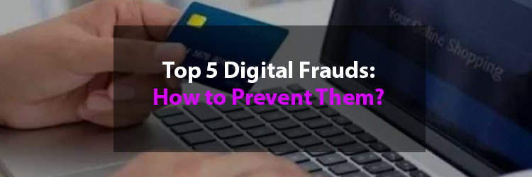 Top-5-Digital-Frauds-How-to-Prevent-Them