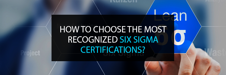 how-to-choose-recognized-six-sigma-courses